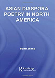 Asian Diaspora Poetry in North America (Literary Criticism and Cultural Theory)(中古品)