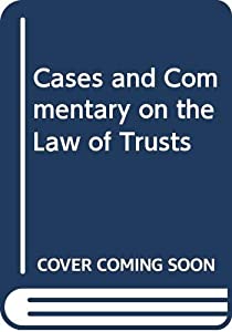 Cases and Commentary on the Law of Trusts(中古品)