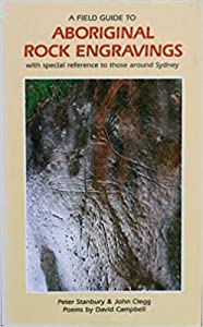 A Field Guide to Aboriginal Rock Engravings: With Special Reference to Those Around Sydney (Sydney University Press Publ