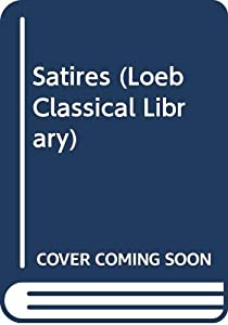 Satires (Loeb Classical Library)(中古品)