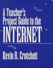 A Teacher's Project Guide to the Internet(中古品)の通販は