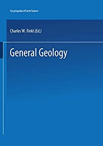 The Encyclopedia of Field and General Geology (Encyclopedia of Earth Sciences Series)(中古品)