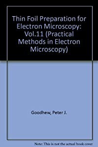 Thin Foil Preparation for Electron Microscopy (Practical Methods in Electron Microscopy)(中古品)