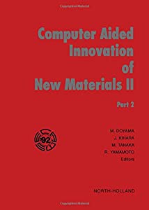 Computer Aided Innovation of New Materials II(中古品)