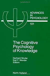 The Cognitive Psychology of Knowledge (Advances in Psychology)(中古品)