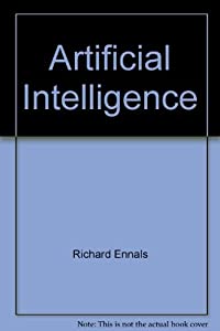 Artificial Intelligence: Applications to Logical Reasoning & Historical Research (Ellis Horwood Series in Computers and