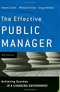 The Effective Public Manager: Achieving Success in a Changing Government(中古品)の通販は 5,228円