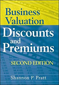 Business Valuation Discounts and Premiums(中古品)