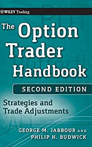 The Option Trader Handbook: Strategies and Trade Adjustments (Wiley Trading)(中古品)