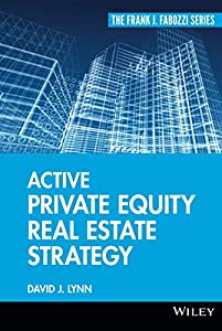 Active Private Equity Real Estate Strategy (Frank J. Fabozzi Series)(中古品)