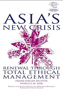 Asia's New Crisis: Renewal Through Total Ethical Management(中古品)