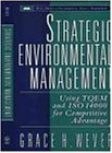 Strategic Environmental Management: Using TQEM and ISO 14000 for Competitive Advantage (Wiley Series in Environmental Qu