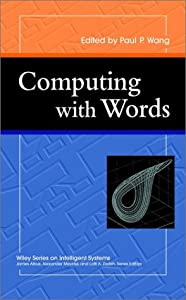 Computing with Words (Wiley Series on Intelligent Systems)(中古品)の通販は