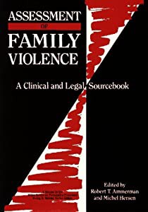 Assessment of Family Violence: A Clinical and Legal Sourcebook (Wiley Series on Personality Processes)(中古品)
