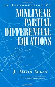 An Introduction to Nonlinear Partial Differential Equations (Pure and Applied Mathematics: A Wiley Series of Texts Mono