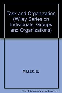 Task and Organization (Wiley series on individuals  groups & organizations)(中古品)の通販は