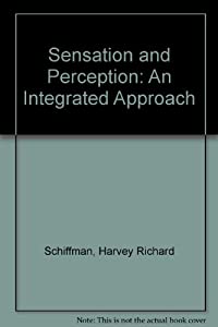 Sensation and Perception: An Integrated Approach(中古品)