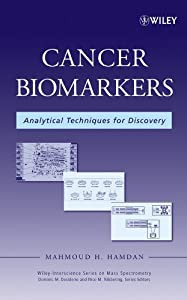 Cancer Biomarkers: Analytical Techniques for Discovery (Wiley Series on Mass Spectrometry)(中古品)の通販は
