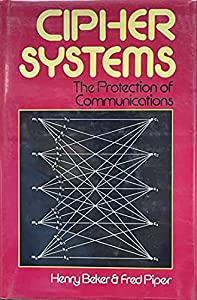 Cipher Systems: The Protection of Communications(中古品)