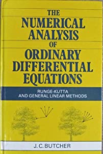 The Numerical Analysis of Ordinary Differential Equations: Runge-Kutta and General Linear Methods(中古品)