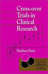 Cross-over Trials in Clinical Research (Statistics in Practice)(中古品)の通販は