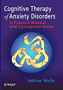 Cognitive Therapy of Anxiety Disorders(中古品)