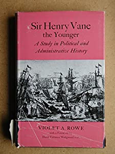 Sir Henry Vane the Younger: A Study in Political and Administrative History (University London Historical Study)(中古品) 10,217円