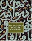 The Splendor of Islamic Calligraphy(中古品)