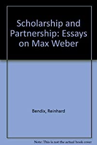 Scholarship and Partnership: Essays on Max Weber(中古品)