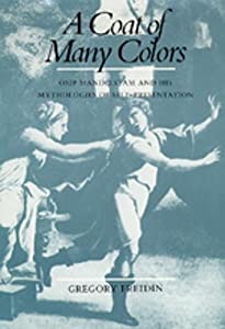 A Coat of Many Colors: Osip Mandelstam and His Mythologies of Self-Presentation(中古品)