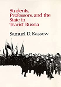 Students  Professors  and the State in Tsarist Russia (Studies on the History of Society and Culture)(中古品)