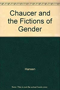 Chaucer and the Fictions of Gender(中古品)