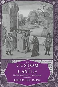 The Custom of the Castle: From Malory to Macbeth(中古品)の通販は 10,984円