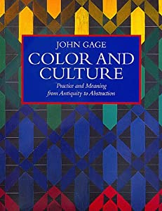 Color and Culture: Practice and Meaning from Antiquity to Abstraction(中古品)