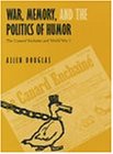 War  Memory  and the Politics of Humor: The Canard Enchaine and World War I(中古品)