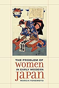 The Problem of Women in Early Modern Japan (Asia: Local Studies/Global Themes)(中古品)