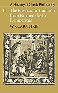 A History of Greek Philosophy: Volume 2  The Presocratic Tradition from Parmenides to Democritus(中古品)