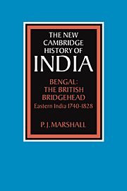 Bengal: The British Bridgehead: Eastern India 1740?1828 (The New Cambridge History of India)(中古品)