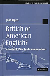British or American English?: A Handbook of Word and Grammar Patterns (Studies in English Language)(中古品)の通販は