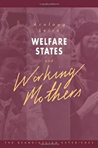 Welfare States and Working Mothers: The Scandinavian Experience(中古品)