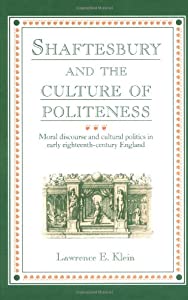 Shaftesbury and the Culture of Politeness: Moral Discourse and Cultural Politics in Early Eighteenth-Century England(中 10,512円