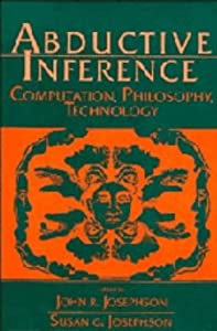 Abductive Inference: Computation Philosophy Technology(中古品)