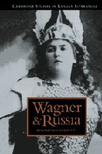 Wagner and Russia (Cambridge Studies in Russian Literature)(中古品)