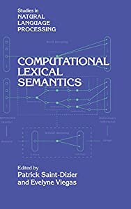 Computational Lexical Semantics (Studies in Natural Language Processing)(中古品)
