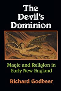 The Devil's Dominion: Magic and Religion in Early New England(中古品)の通販は