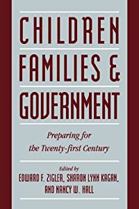 Children Families and Government: Preparing for the Twenty-First Century(中古品)