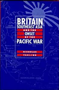 Britain Southeast Asia and the Onset of the Pacific War(中古品)