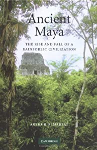 Ancient Maya: The Rise and Fall of a Rainforest Civilization (Case Studies in Early Societies  Series Number 3)(中古品)