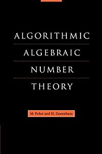 Algorithmic Algebraic Number Theory (Encyclopedia of Mathematics and its Applications  Series Number 30)(中古品)