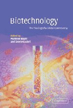 Biotechnology - the Making of a Global Controversy(中古品)